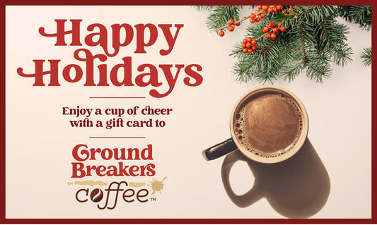 GroundBreakers Coffee Gift Card